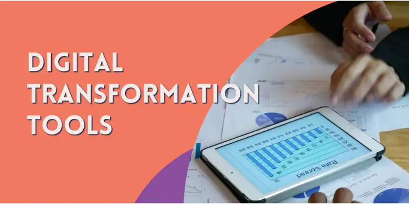 Best Tools for Digital Transformation